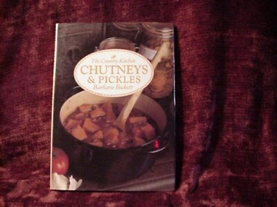 #ad CHUTNEYS amp; PICKLES THE COUNTRY KITCHEN HARDCOVER By Beckett barbara *Mint*