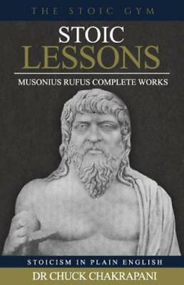 #ad Stoic Lessons: Musonius Rufus#x27; Complete Works
