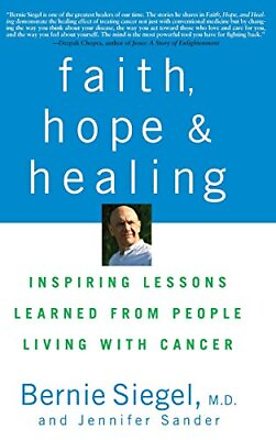 #ad FAITH HOPE AND HEALING: INSPIRING LESSONS LEARNED FROM By Bernie Siegel NEW