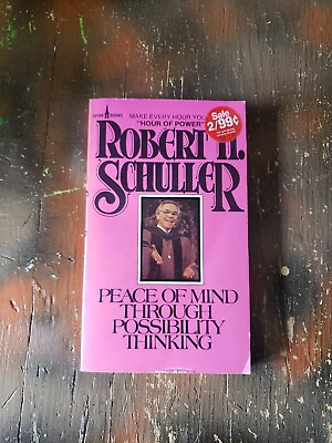 #ad Peace Of Mind Through Possibility Thinking by: Robert H. Schuller Spire Books...