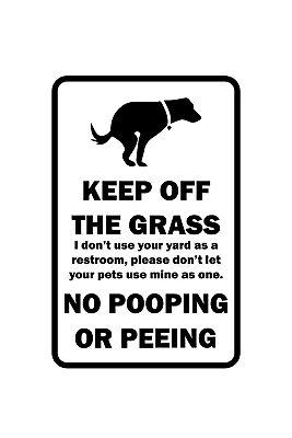 #ad KEEP OFF GRASS 8quot;x12quot; YARD SIGN NO DOGS POOPING OR PEEING ON LAWN FREE STAKES