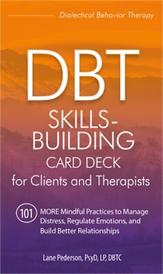 #ad Dbt Skills Building Card Deck for Clients and Therapists: 101 More Mindful Pract