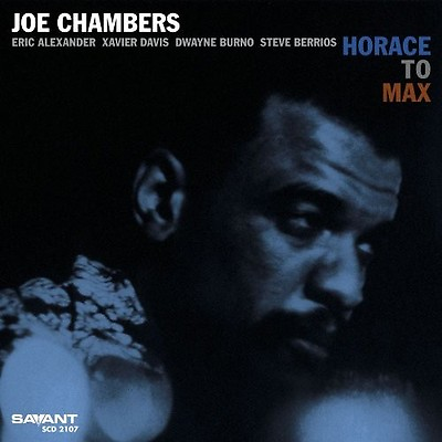 #ad Joe Chambers Horace to Max New CD