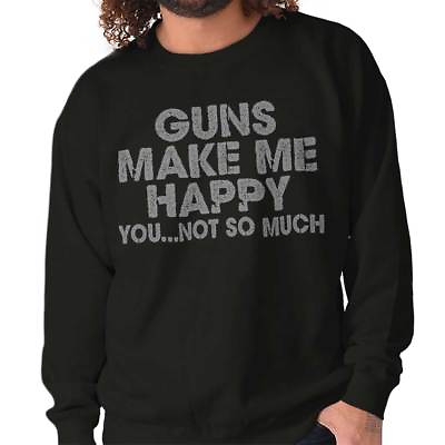 #ad Guns Make Me Happy Funny 2nd Amendment Gift Womens or Mens Crewneck Sweatshirt