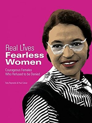 #ad Fearless Women: Courageous Females who Refused to be Denied Real Lives Series