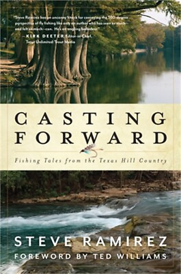 #ad Casting Forward: Fishing Tales from the Texas Hill Country Paperback or Softbac $19.52