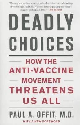 #ad Deadly Choices: How the Anti Vaccine Movement Threatens Us All VERY GOOD