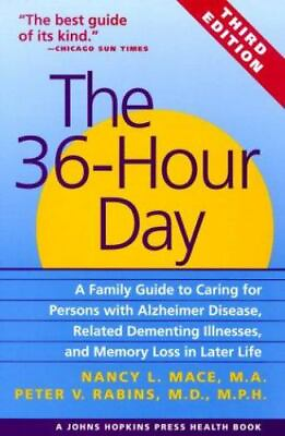 #ad The 36 Hour Day: A Family Guide to Caring for Persons with Alzheimer Disease...