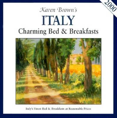 #ad Karen Brown Italy: Charming Bed Breakfasts 2000 Karen Browns Italy C GOOD