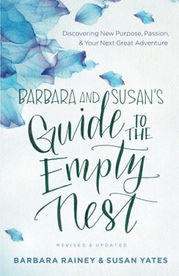 #ad BARBARA AND SUSAN#x27;S GUIDE TO THE EMPTY NEST: DISCOVERING By Barbara Mint