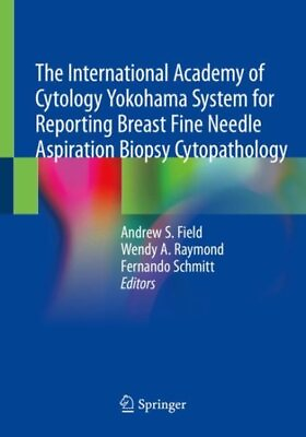 #ad International Academy of Cytology Yokohama System for Reporting Breast Fine N...
