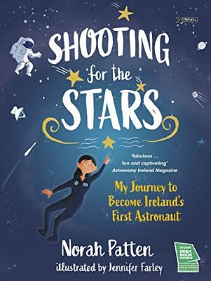 #ad Shooting for the Stars: My Journey to Become Ir... by Patten Dr. Norah Hardback
