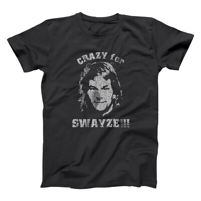 #ad Crazy For Swayze Funny 80S Retro Humor Cute Black Basic Men#x27;s T Shirt