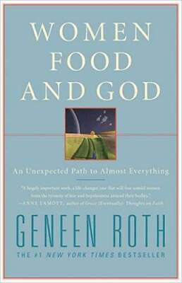 #ad Women Food and God: An Unexpected Path to Almost Everything VERY GOOD $3.73