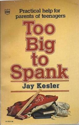 #ad Too Big to Spank Paperback By Jay Kesler VERY GOOD