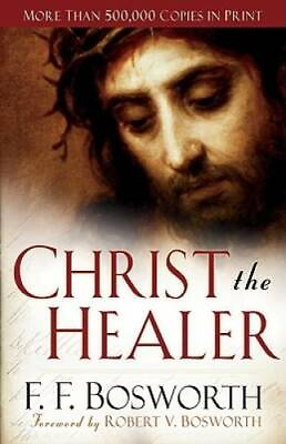 #ad Christ the Healer Paperback By Bosworth F. F. VERY GOOD