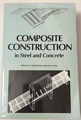 #ad Composite Construction in Steel and Concrete 1988 Buckner Viest ASCE1852 Book