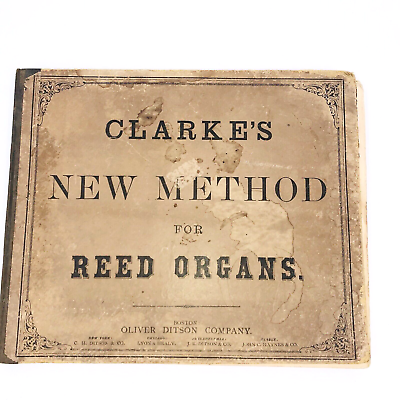 #ad Antique Clarke#x27;s 1869 New Method for Reed Organs Instructional Book Hard Cover $7.50
