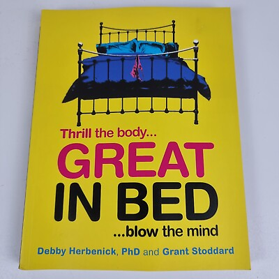 #ad Great In Bed By Debby Herbenick Paperback 2012 Thrill The Body Blow The Mind