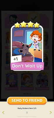 #ad Monopoly Go 4 Star Sticker “Don’t Wait Up”