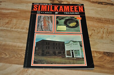 #ad The Guide to the SIMILKAMEEN Treasure NL BARLEE #x27;89 RARE OOP GOLD GHOST TOWNs