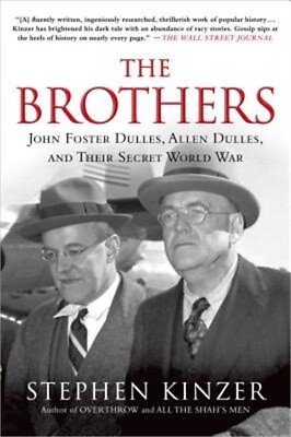 #ad The Brothers: John Foster Dulles Allen Dulles and Their Secret World War Pape