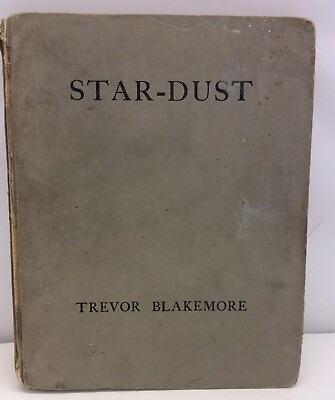 #ad Star Dust by Trevor Blakemore Book 1920 Signed By Author amp; Handwritten Letters