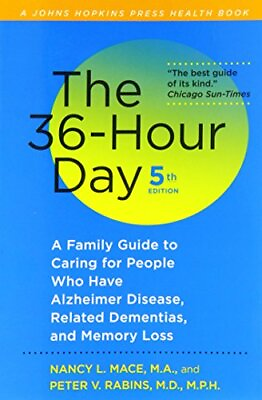 #ad The 36 Hour Day fifth edition: The 36 Hour Day: A Family Guide to Caring fo...