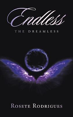 #ad Endless: The Dreamless by Rosete Rodrigues Hardcover Book