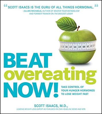 #ad Beat Overeating Now : Take Control of... Isaacs Scott
