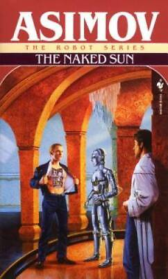 #ad The Naked Sun The Robot Series Mass Market Paperback By Isaac Asimov GOOD $5.37