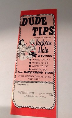 #ad 1960s Western Dude Tips Jackson Hole Wyoming Tourist Information Brochure WY