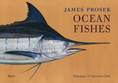#ad James Prosek: Ocean Fishes: Paintings of Saltwater Fish