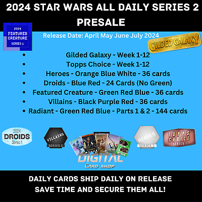 #ad Topps Star Wars Card Trader 2024 Daily Series 2 PRESALE Villains Heroes Choice