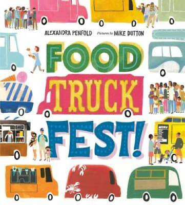 #ad Food Truck Fest Hardcover By Penfold Alexandra GOOD $8.07