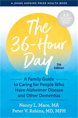 #ad The 36 Hour Day: A Family Guide to Caring for People Who Have Alzheimer Disease