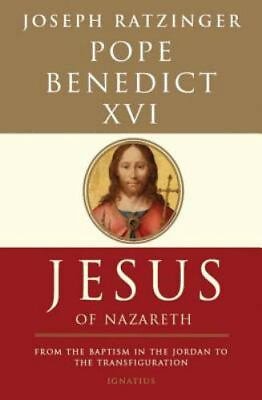 #ad Jesus of Nazareth : From the Baptism in the Jordan to the Transfiguration by...