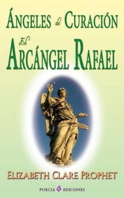 #ad Elizabeth Clare Prophet Angeles de curacion. El Arcangel Rafael Paperback