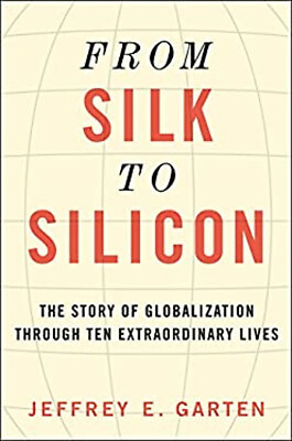 #ad From Silk to Silicon : The Story of Globalization Through Ten Ext