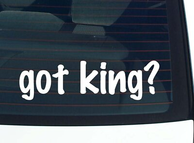 #ad got king? CAR DECAL BUMPER STICKER VINYL FUNNY LAST NAME WINDOW PRIDE