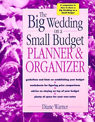 #ad THE BIG WEDDING ON A SMALL BUDGET PLANNER amp; ORGANIZER By Diane Warner