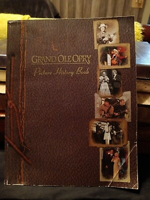 #ad The Grand Ole Opry Picture History Book