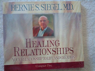 #ad Healing Relationships: Your Relationship to Life and Creation by Bernie Siegel
