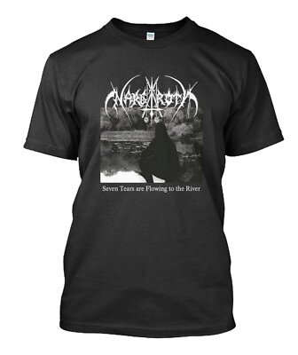 #ad New Nargaroth Seven Tears Are Flowing to the river Black Unisex T Shirt S 5XL $21.99