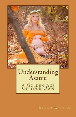 #ad Understanding Asatru by Bryan Wilton English Paperback Book