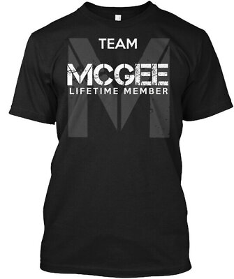 #ad Mcgee Team Lifetime Member T Shirt Made in the USA Size S to 5XL