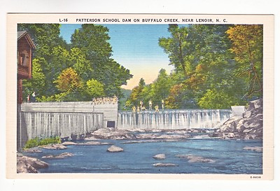 #ad Postcard: Patterson School Dam Buffalo Creek Lenoir N.C.