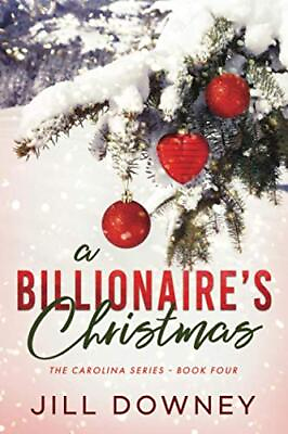 #ad A Billionaire#x27;s Christmas: 4 The Caroli... by Downey Jill Paperback softback