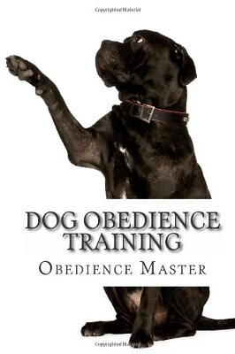 #ad DOG OBEDIENCE TRAINING: THE SIMPLE DOG OBEDIENCE BOOK By Obedience Master *NEW*