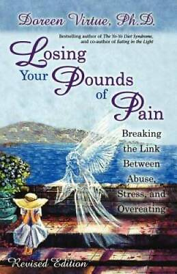 #ad Losing Your Pounds of Pain Paperback By Virtue Doreen GOOD